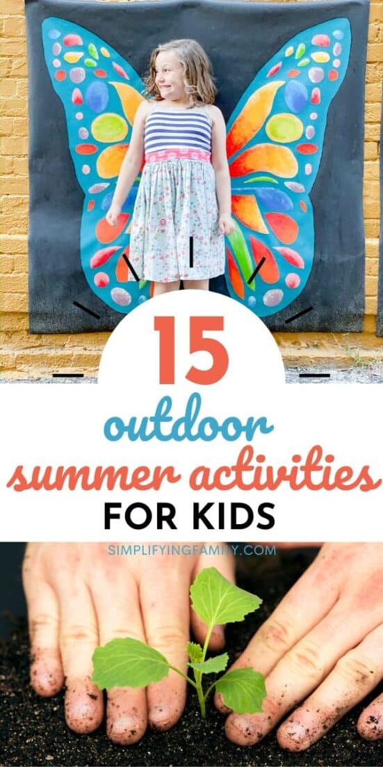Pinterest Pin Outdoor Summer Activities For Kids top picture little girl in front of butterfly painted on wall and bottom picture of hand planting green plant in dark soil