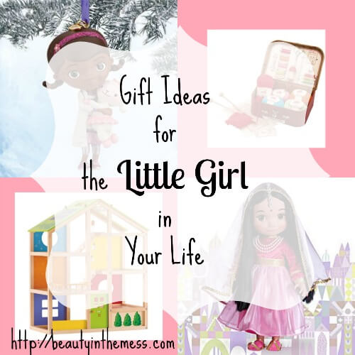 Gifts Ideas for the Little Girl in Your Life