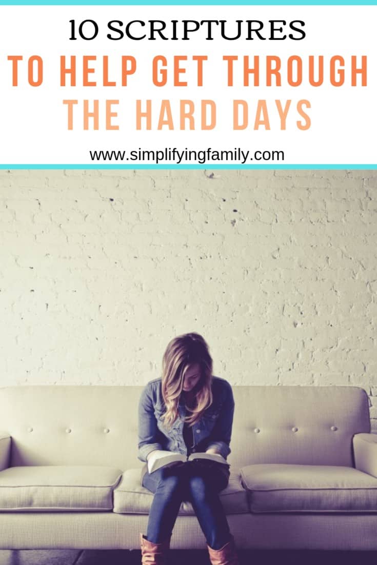 10 Beautiful Scriptures to Help You Get Through the Hard Days 2
