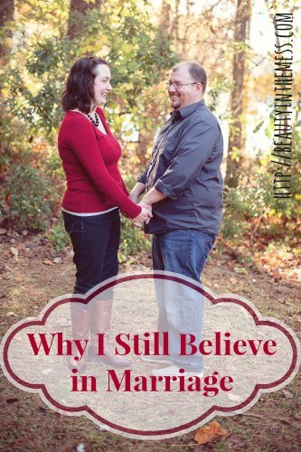 Why I Still Believe in Marriage