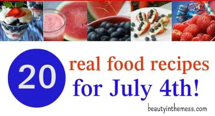 Real Food Recipes for July 4th