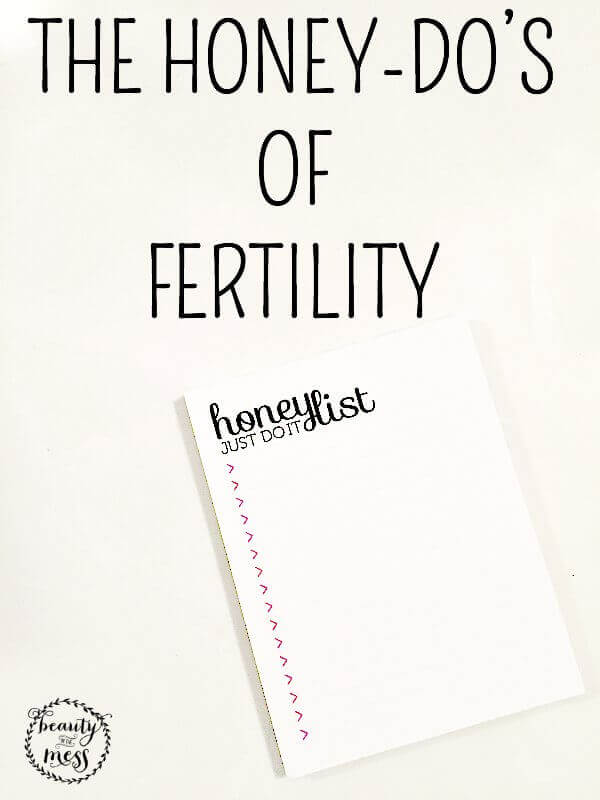 The Honey-Do’s of Fertility