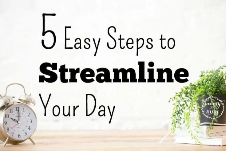 Streamline Your Day