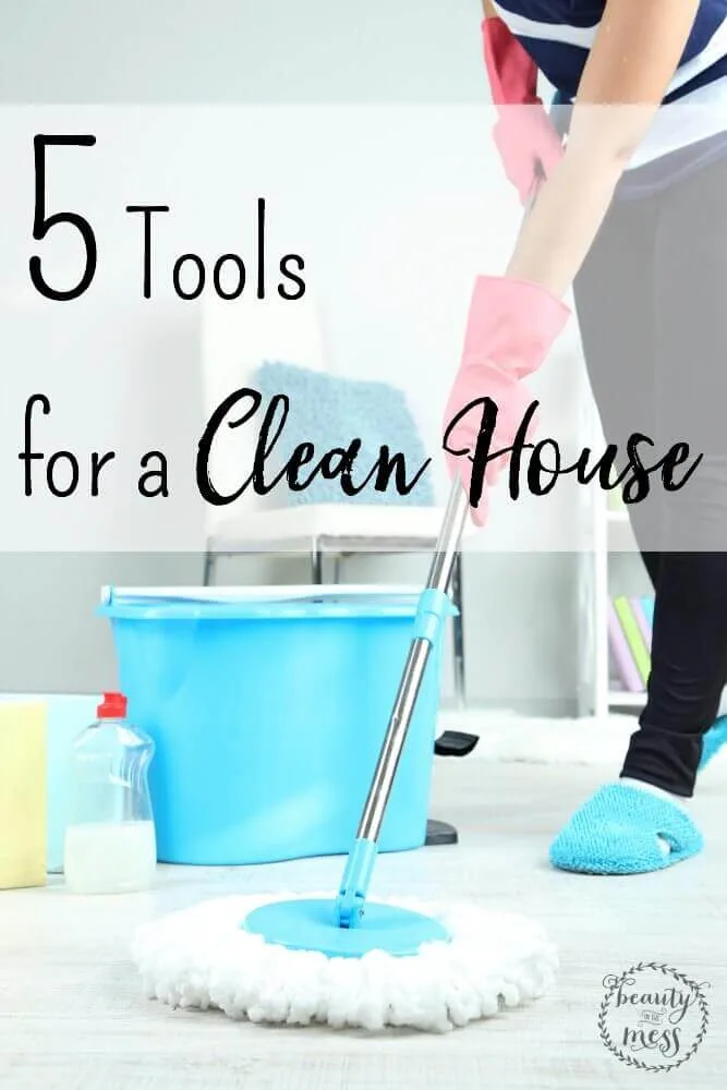5 tools For A Clean House
