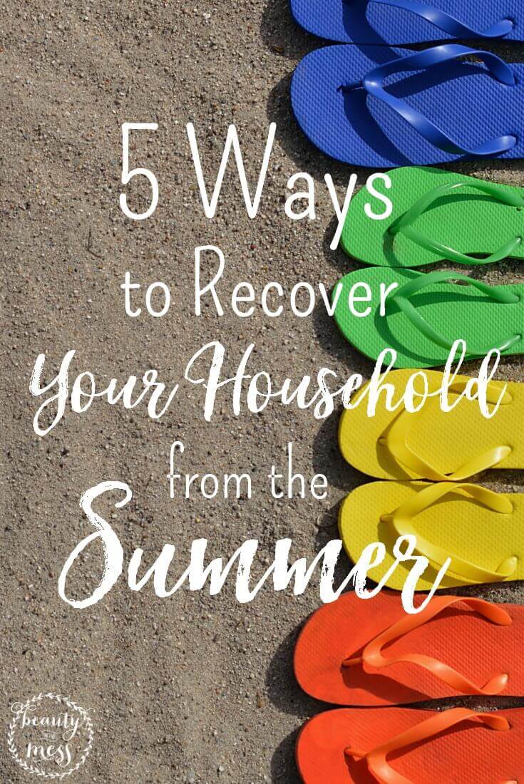 5 Ways to Recover Your Household from the Summer