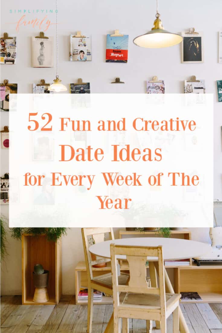 52 Fun and Creative Date Ideas for Every Week of The Year 2