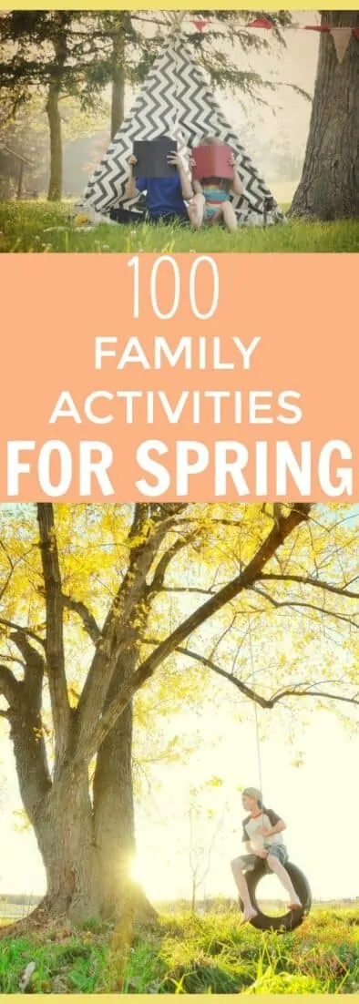100 FAMILY ACTIVITIES FOR SPRING