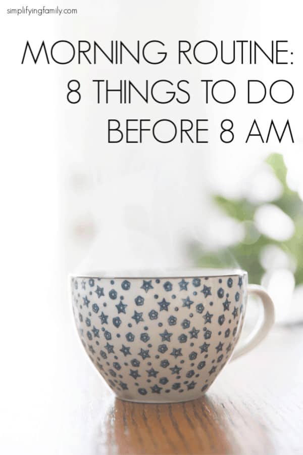 8 Things To Do Before 8 AM: How to Create a Morning Routine That Lasts 2