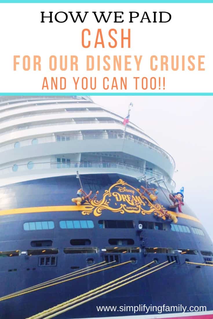 5 Ways We Paid Cash for Our Magical Disney Cruise Vacation and You Can Too! 2
