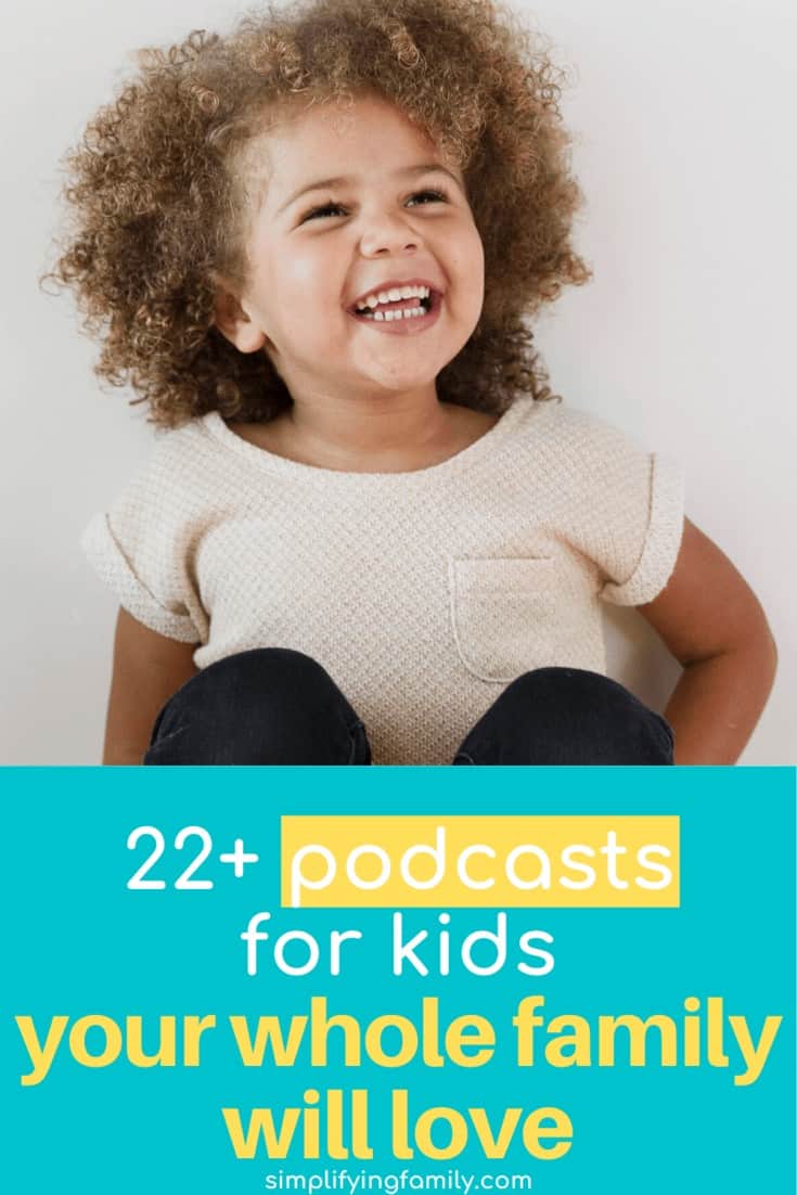 22+ Favorite Podcasts for Kids Your Whole Family Will Love 1