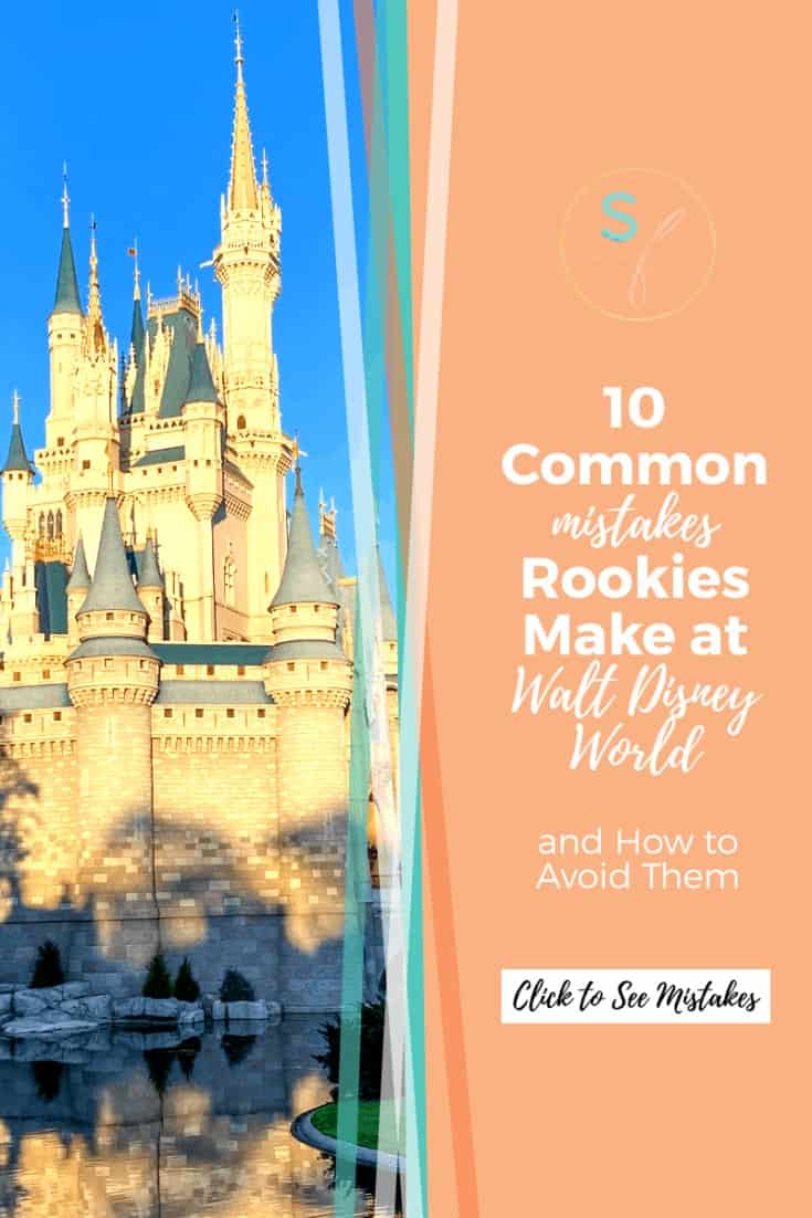 Top 10 Common Mistakes Made at Walt Disney World and How to Avoid Them 2