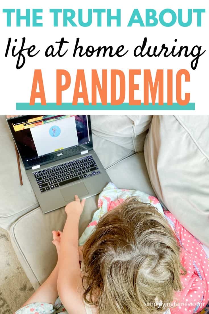 The Truth About Life at Home During a Pandemic 1