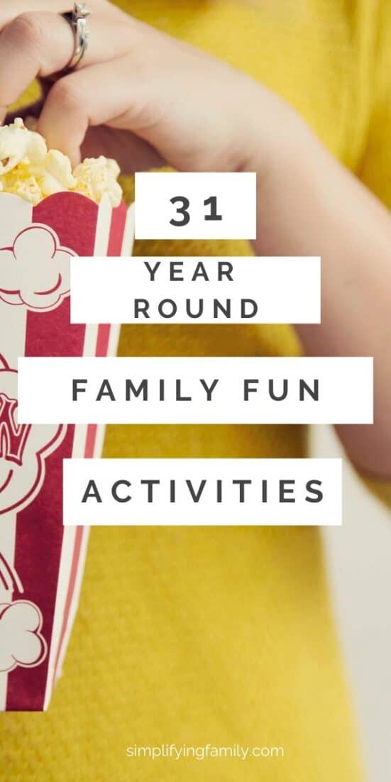 31 Family Fun Activities To Do All Year Round 1