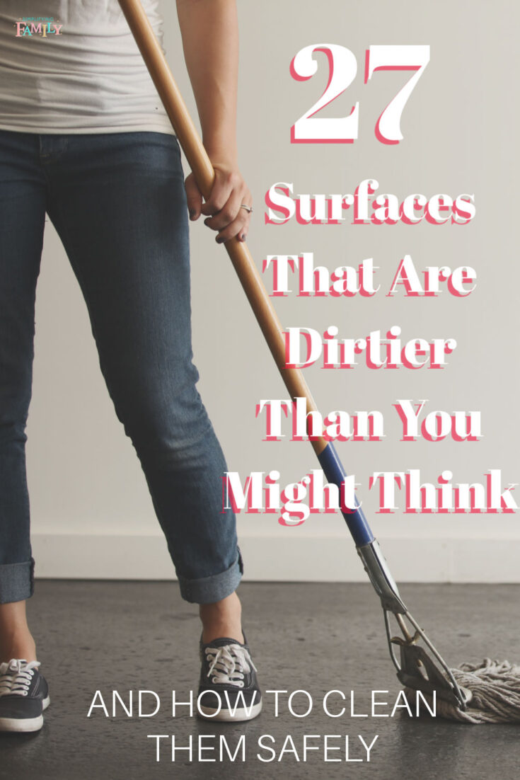 27 Surfaces That Are Dirtier Than You Think These Might Surprise You 1