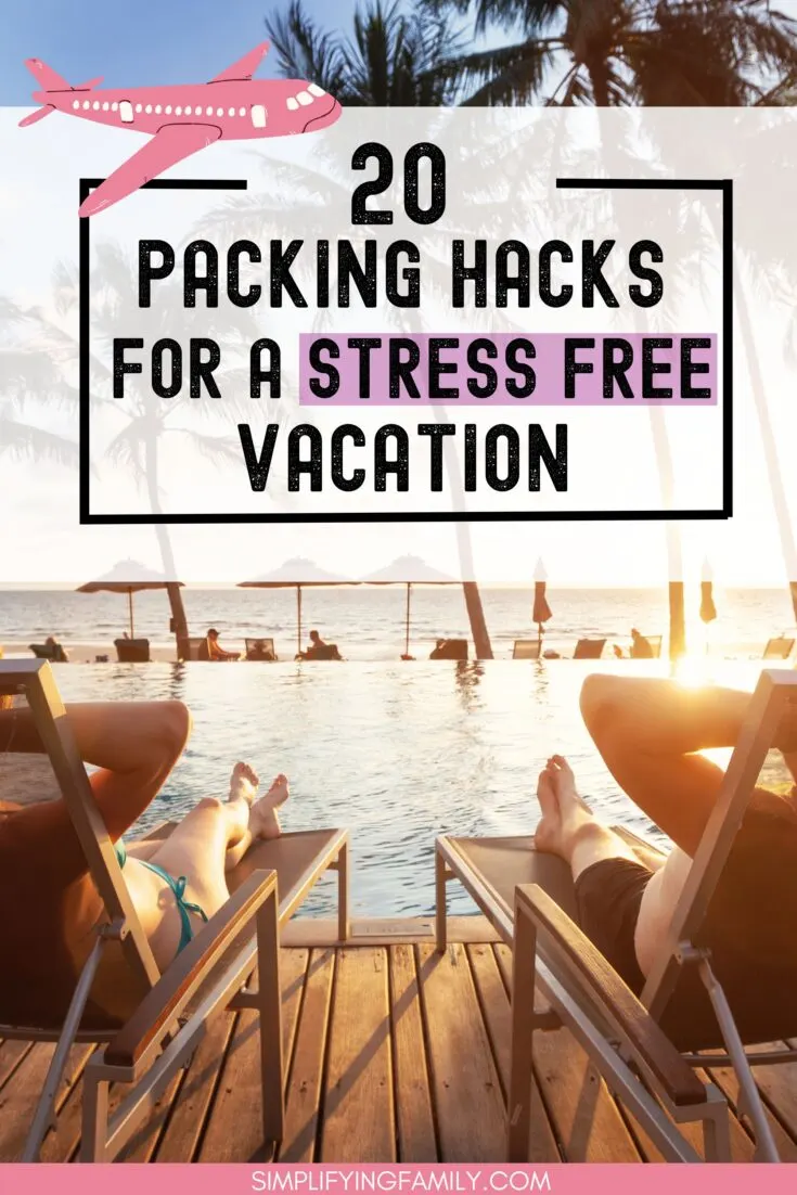 20 Packing Hacks For A Stress Free Vacation
