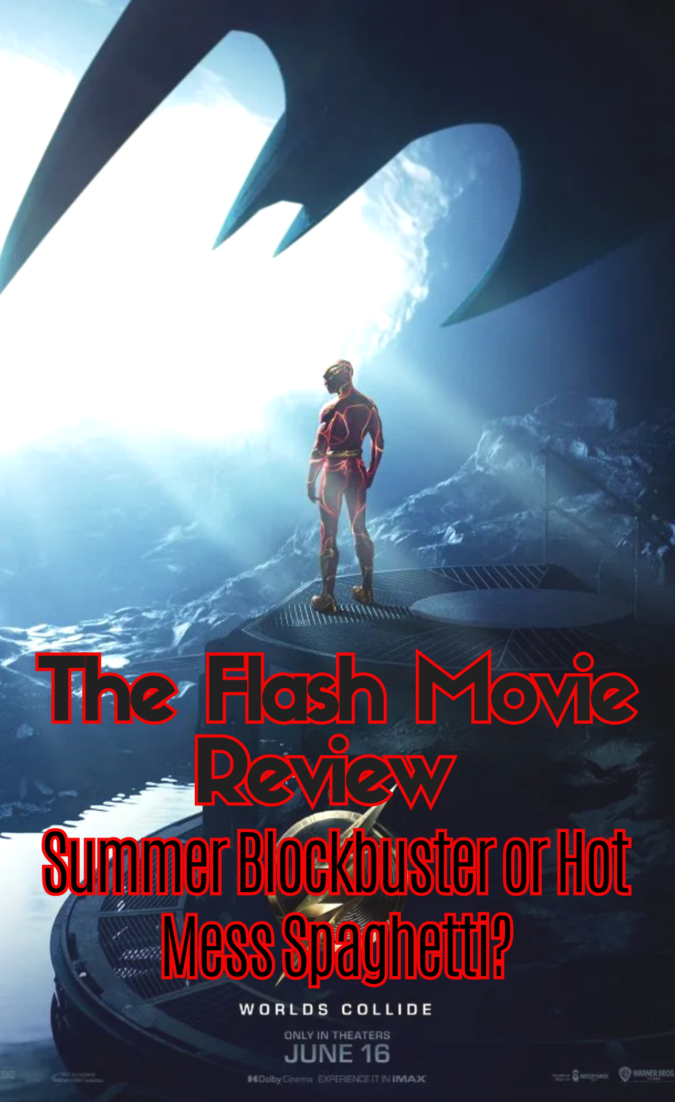 The Flash: 2023 Summer Blockbuster or Hot Mess Spaghetti? 5